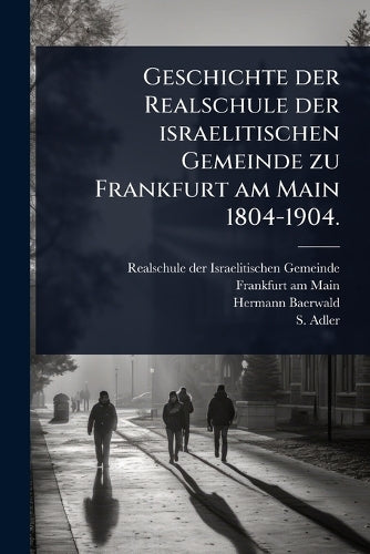 Geschichte der Realschule der israelitischen Gemeinde zu Frankfurt am cover