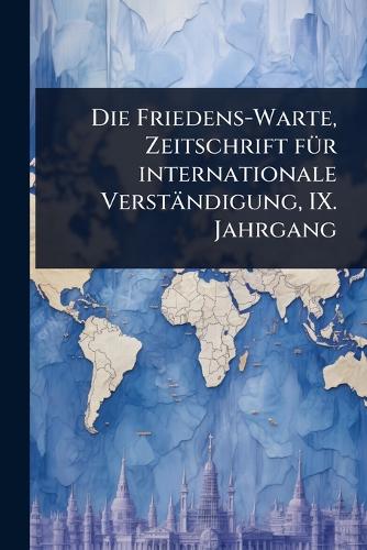 Die Friedens-Warte, Zeitschrift fÃ1/4r internationale Verständigung, I cover