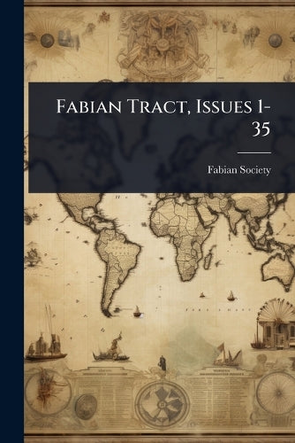 Fabian Tract, Issues 1-35 cover