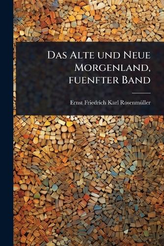 Das Alte und Neue Morgenland, fuenfter Band cover