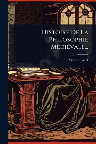 Histoire De La Philosophie MÃ(c)diÃ(c)vale... cover