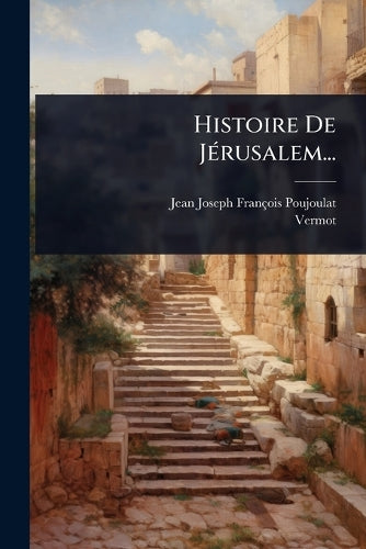 Histoire De JÃ(c)rusalem... cover