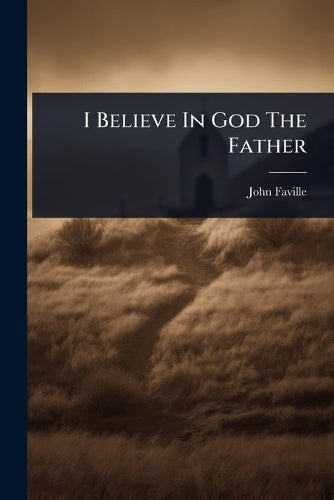 I Believe In God The Father cover