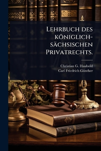 Lehrbuch des königlich-sächsischen Privatrechts. cover