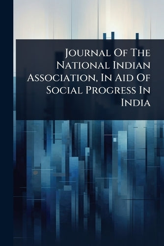 Journal Of The National Indian Association, In Aid Of Social Progress cover