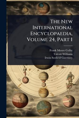The New International Encyclopaedia, Volume 24, Part 1 cover