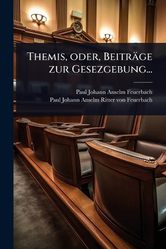 Themis, oder, Beiträge zur Gesezgebung... cover