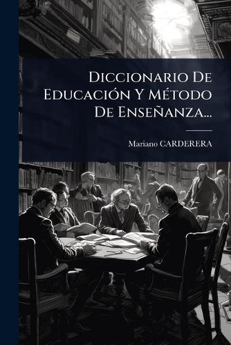 Diccionario De EducaciÃ3n Y MÃ(c)todo De Enseñanza... cover
