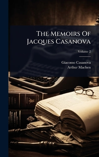 The Memoirs Of Jacques Casanova cover