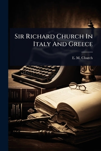Sir Richard Church In Italy And Greece cover