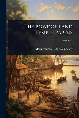 The Bowdoin And Temple Papers cover