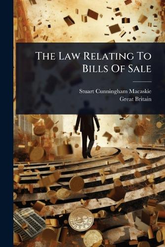 The Law Relating To Bills Of Sale cover