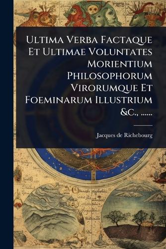 Ultima Verba Factaque Et Ultimae Voluntates Morientium Philosophorum V cover