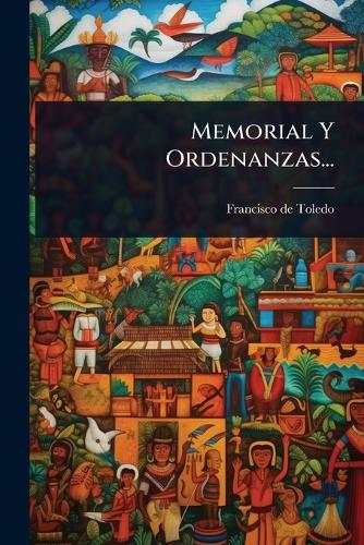 Memorial Y Ordenanzas... cover