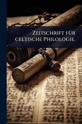 Zeitschrift fÃ1/4r celtische Philologie. cover