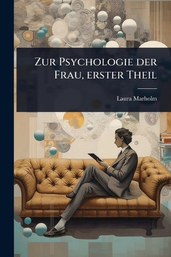 Zur Psychologie der Frau, erster Theil cover