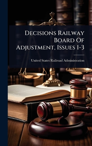 Decisions Railway Board Of Adjustment, Issues 1-3 cover