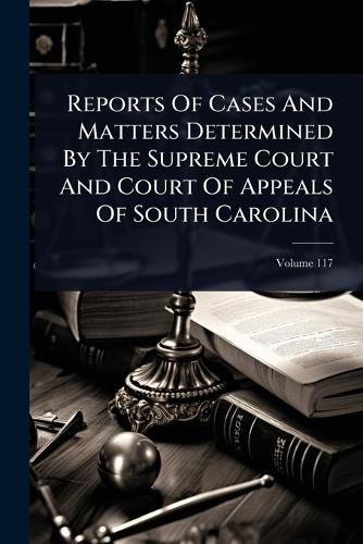Reports Of Cases And Matters Determined By The Supreme Court And Court cover