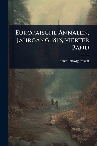 Europaische Annalen, Jahrgang 1813, vierter Band cover