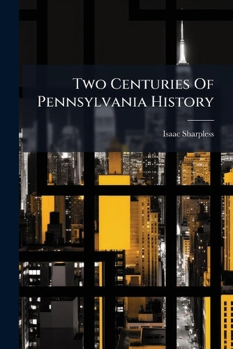 Two Centuries Of Pennsylvania History cover