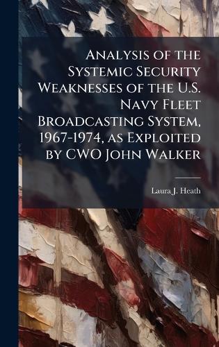 Analysis of the Systemic Security Weaknesses of the U.S. Navy Fleet Br cover