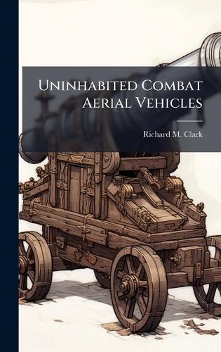 Uninhabited Combat Aerial Vehicles cover