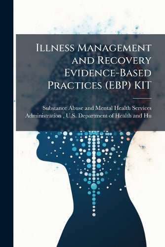 Illness Management and Recovery Evidence-Based Practices (EBP) KIT cover
