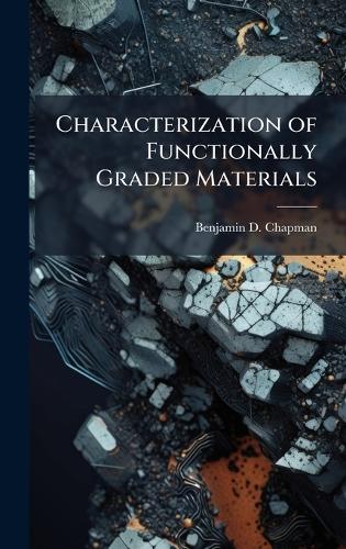 Characterization of Functionally Graded Materials cover