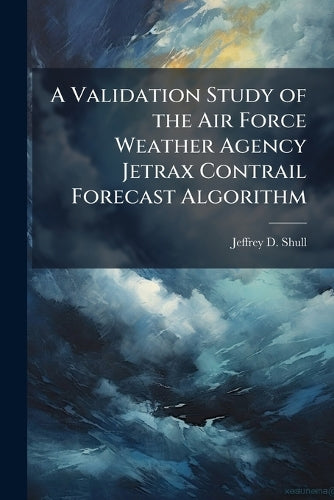 A Validation Study of the Air Force Weather Agency Jetrax Contrail For cover