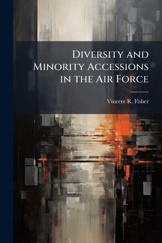 Diversity and Minority Accessions in the Air Force cover