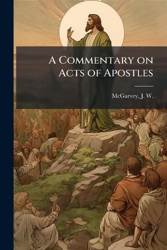 A Commentary on Acts of Apostles cover