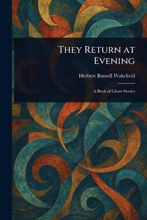 They Return at Evening