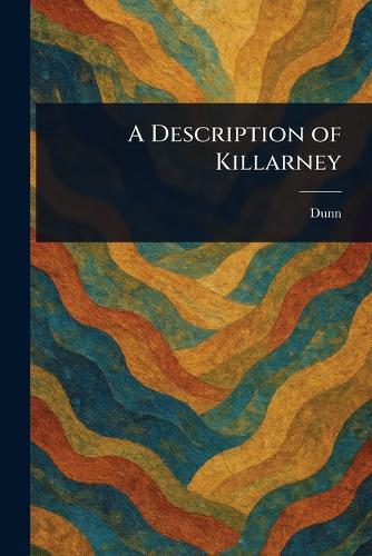 A Description of Killarney
