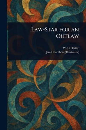 Law-Star for an Outlaw