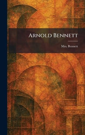 Arnold Bennett