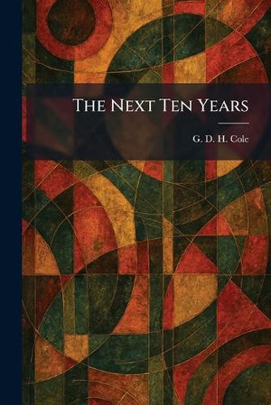 The Next Ten Years