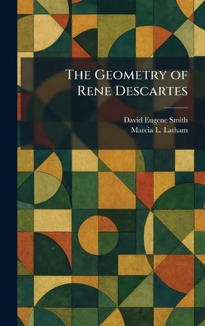 The Geometry of Rene Descartes