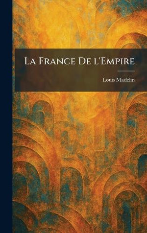 La France De l'Empire
