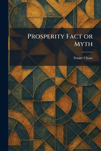 Prosperity Fact or Myth