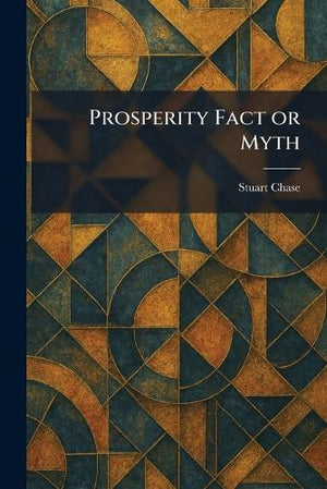 Prosperity Fact or Myth