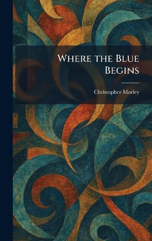 Where the Blue Begins