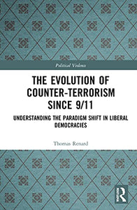 The Evolution of Counter-Terrorism Since 9/11 