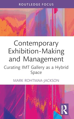 Contemporary Exhibition-Making and Management