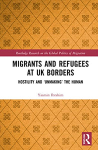 Migrants and Refugees at UK Borders 
