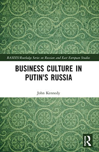 Business Culture in Putin's Russia 