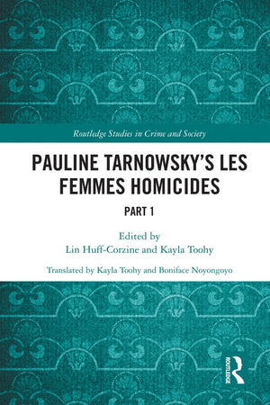 Pauline Tarnowsky's Les Femmes Homicides