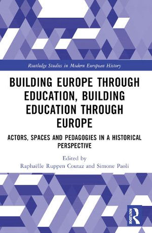 Building Europe Through Education, Building Education Through Europe