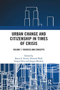 Urban Change and Citizenship in Times of Crisis 