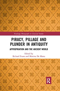 Piracy, Pillage, and Plunder in Antiquity 