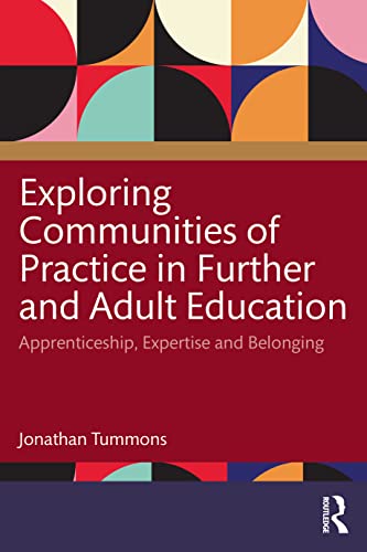 Exploring Communities of Practice in Further and Adult Education
